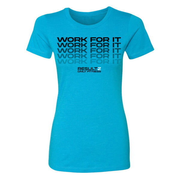 WORK FOR IT - WOMEN'S FITTED T-SHIRT - $S2BYT4$ Thumbnail
